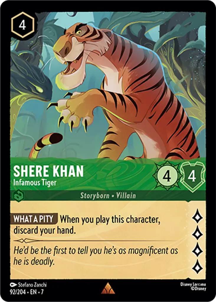 Shere Khan - Infamous Tiger: IT IS REGRETTABLE When you play this character, discard your hand.