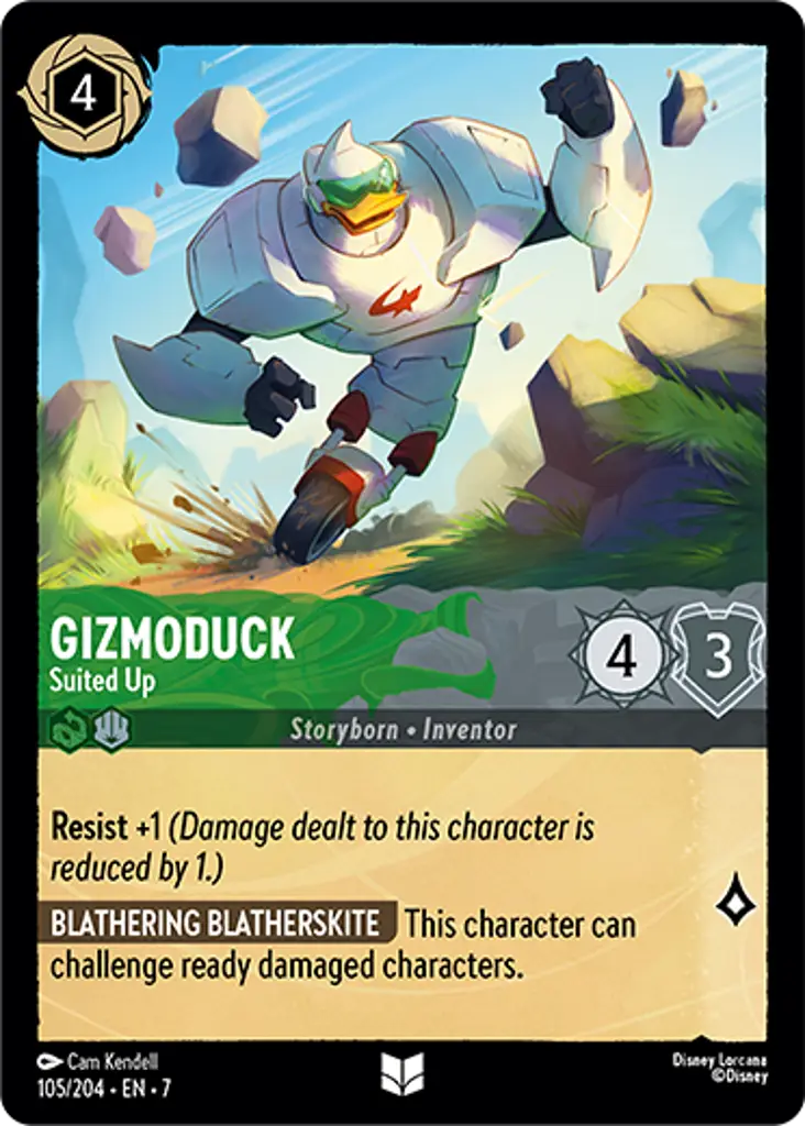 Gizmoduck - Suited Up: Resist +1
BLATHERING BLATHERSKITE This character can challenge ready damaged characters.