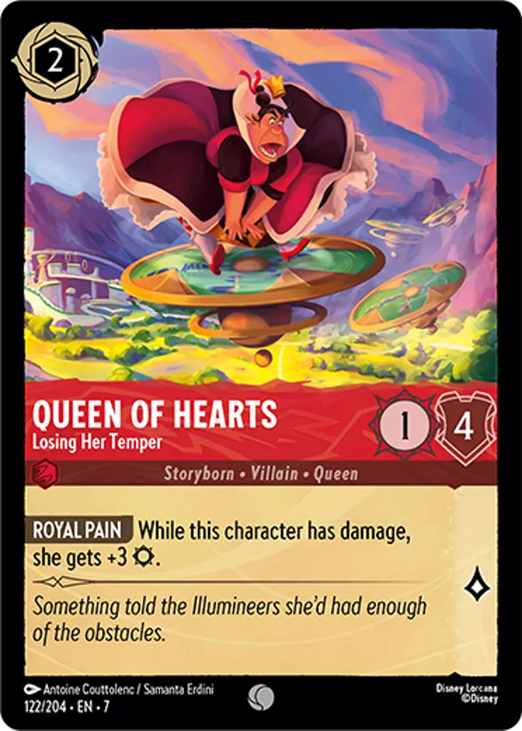Queen Of Hearts - Losing Her Temper: ROYAL PAIN While this character has damage, she gets +3 {S}.