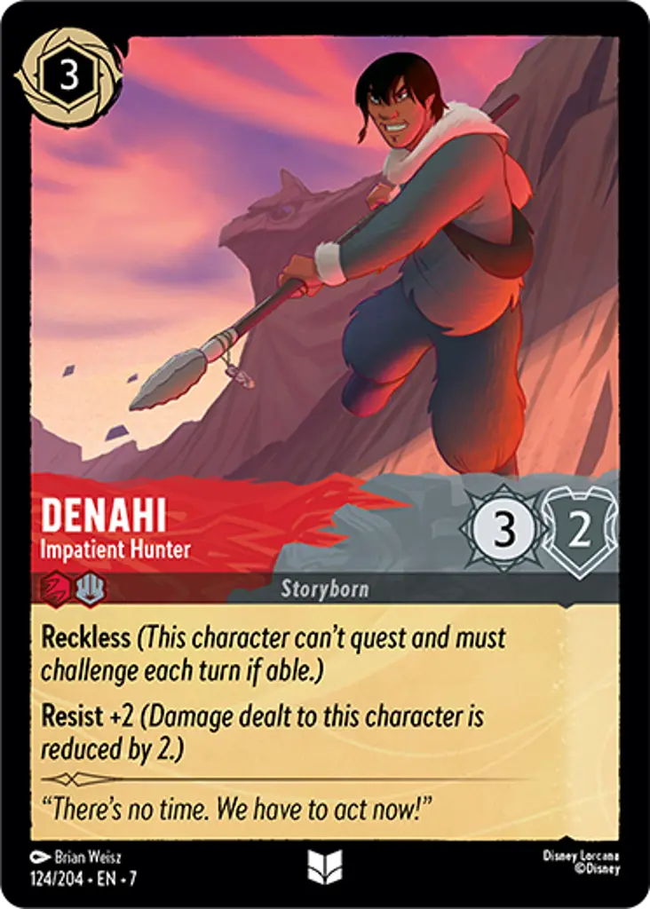 Denahi - Impatient Hunter: Reckless
Resist +2