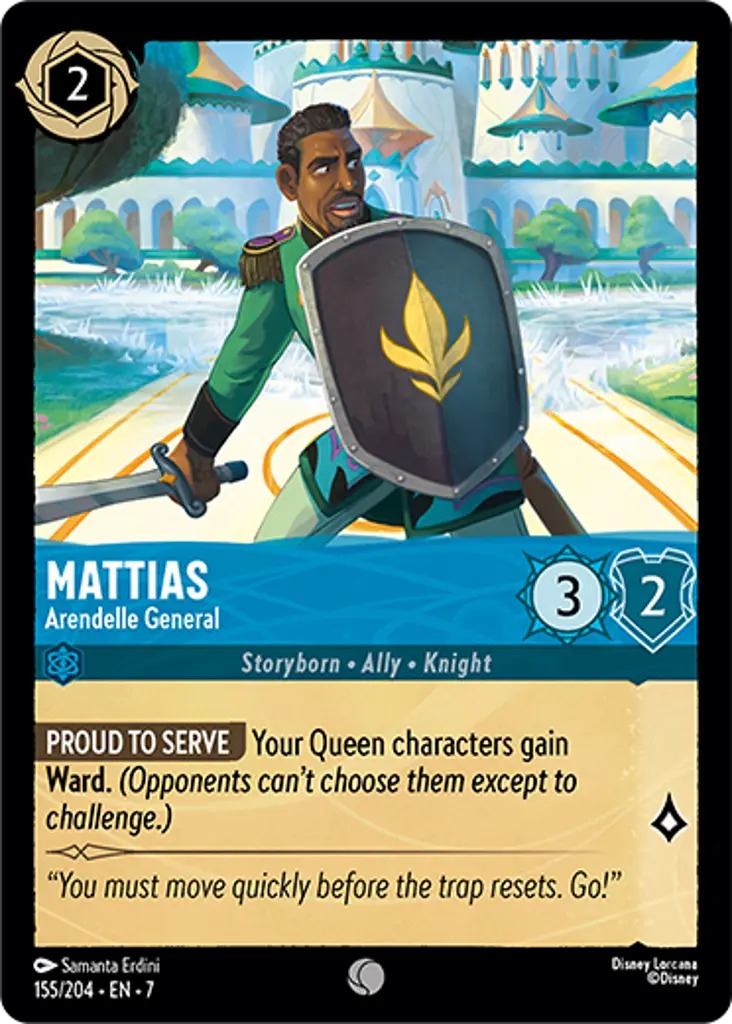 Mattias - Arendelle General: PROUD TO SERVE Your Queen characters gain Ward.