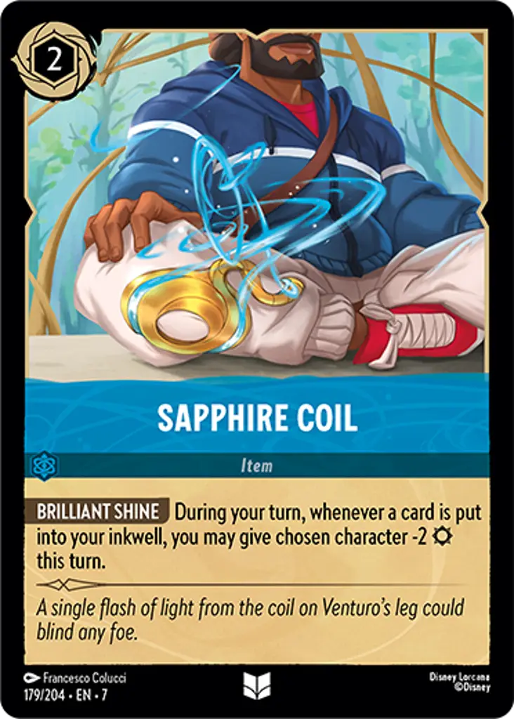 Sapphire Coil: BRILLIANT SHINE During your turn, whenever a card is put into your inkwell, you may give chosen character -2 {S} this turn.