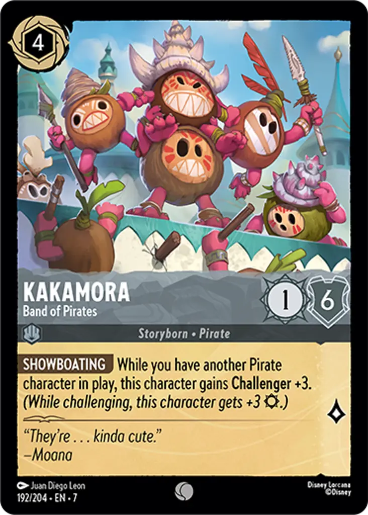 Kakamora - Band of Pirates: SHOWBOATING While you have another Pirate character in play, this character gains Challenger +3.