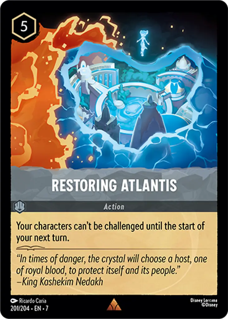 Restoring Atlantis: Your characters can't be challenged until the start of your next turn.