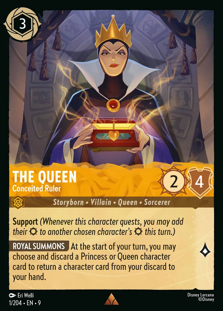 The Queen - Conceited Ruler: Support (Whenever this character quests, you may add their {S} to another chosen character's {S} this turn.)
ROYAL SUMMONS At the start of your turn, you may choose and discard a Princess or Queen character card to return a character card from your discard to your hand.