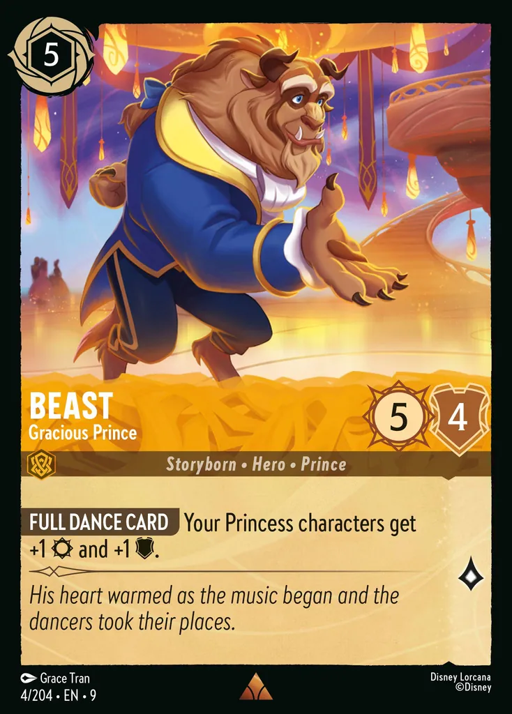 Beast - Gracious Prince: FULL DANCE CARD Your Princess characters get +1 {S} and +1 {W}.