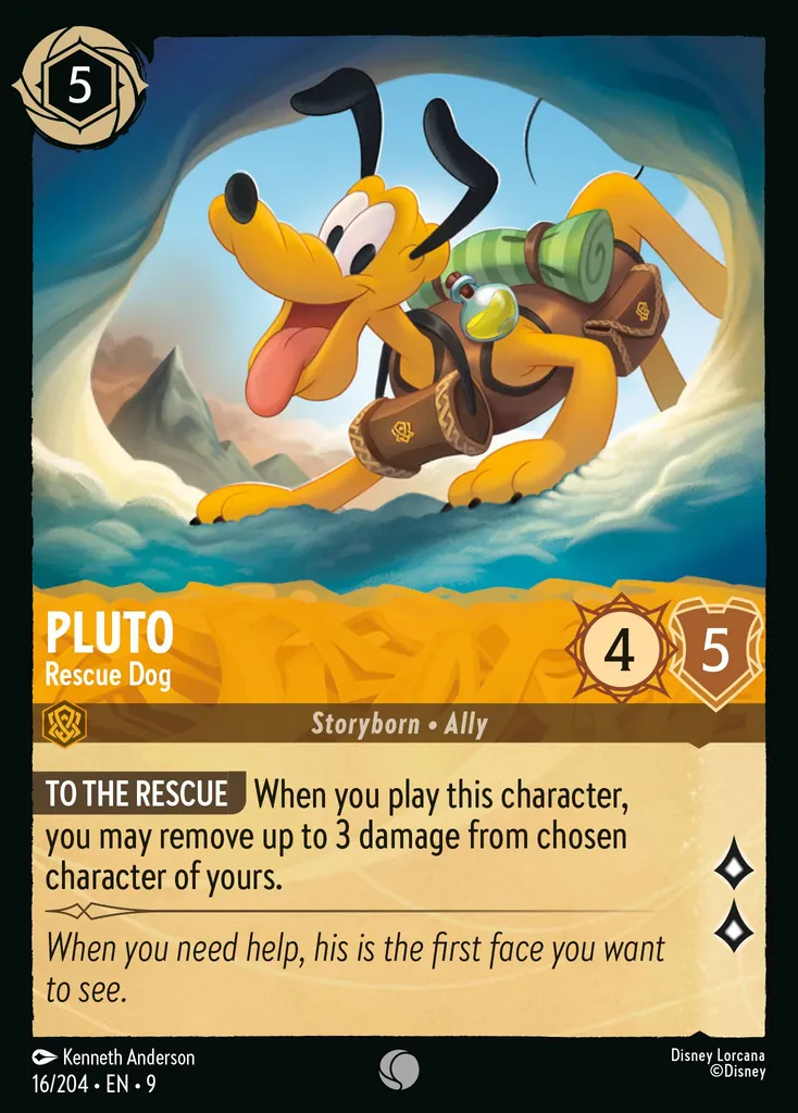 Pluto - Rescue Dog: **TO THE RESCUE** When you play this character, you may remove up to 3 damage from chosen character.