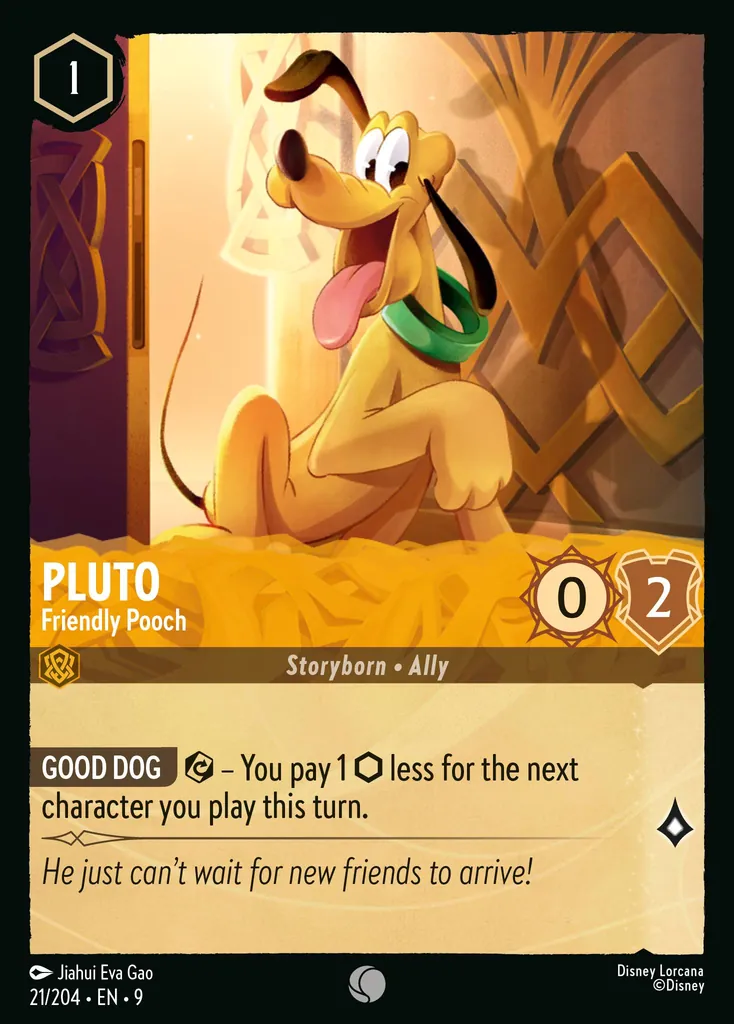 Pluto - Friendly Pooch: **GOOD DOG** {E} – You pay 1 {I} less for the next character you play this turn.