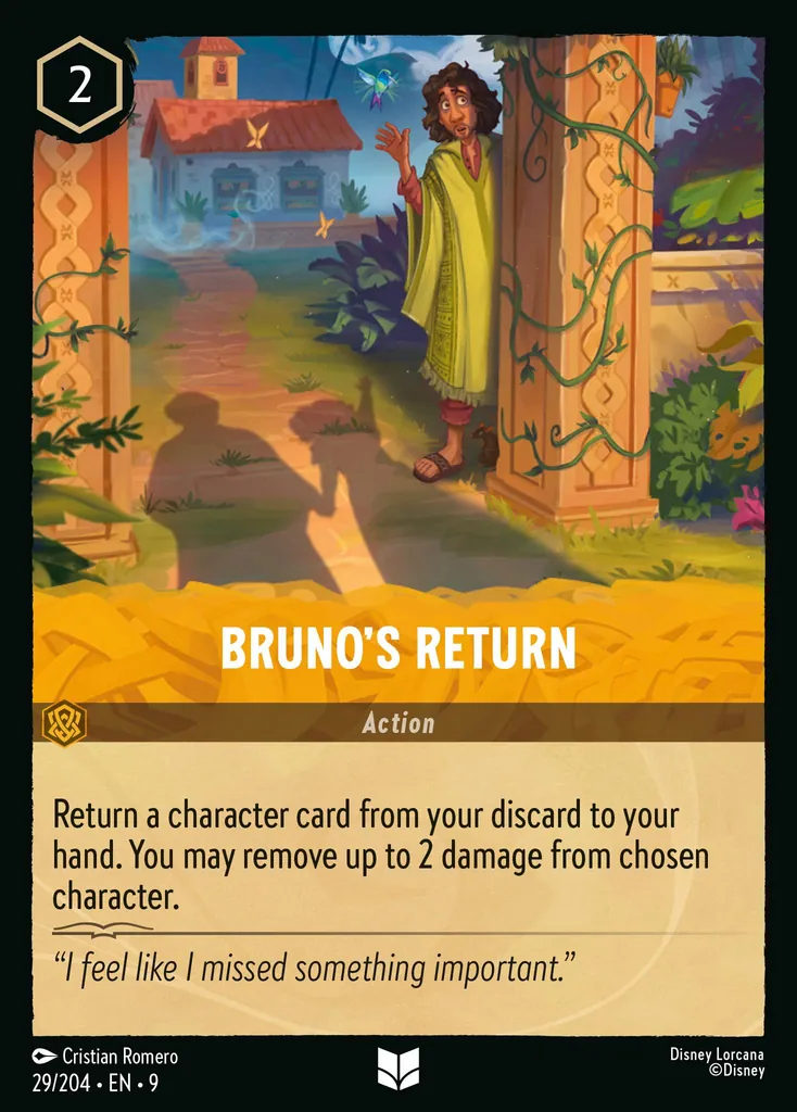 Bruno's Return: Return a character card from your discard to your hand. Then remove up to 2 damage from chosen character.