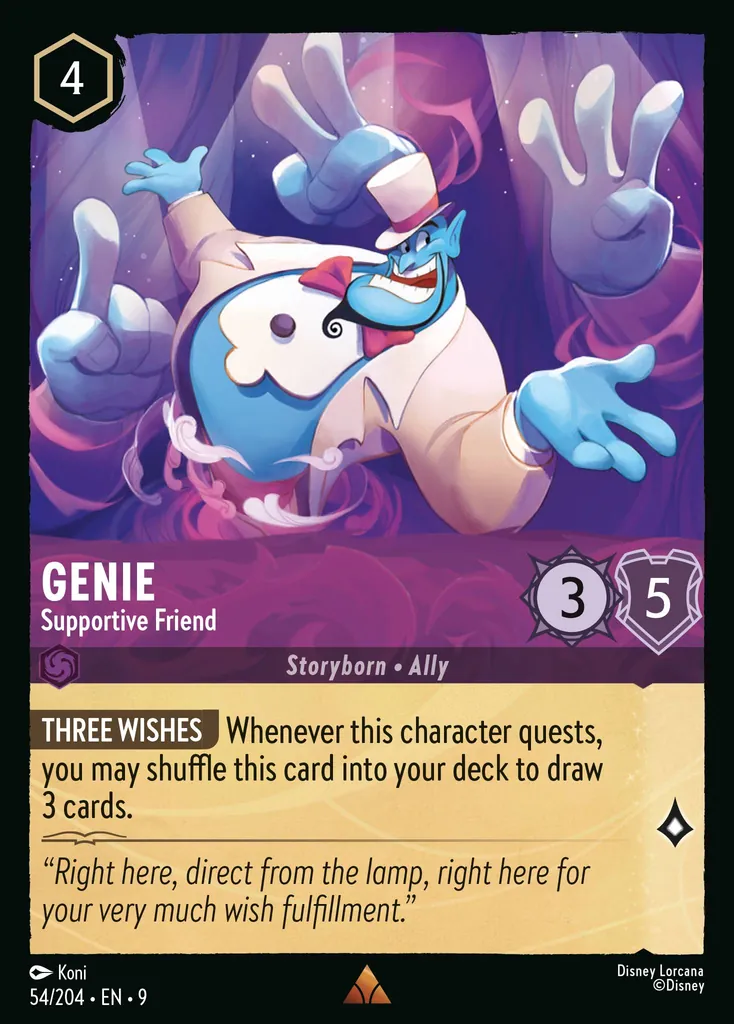 Genie - Supportive Friend: **THREE WISHES** Whenever this character quests, you may shuffle this card into your deck to draw 3 cards.