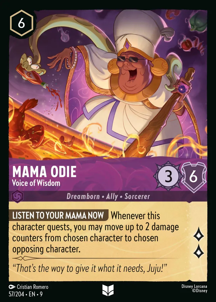 Mama Odie - Voice of Wisdom: **LISTEN TO YOUR MAMA NOW** Whenever this character quests, you may move up to 2 damage counters from chosen character to chosen opposing character.