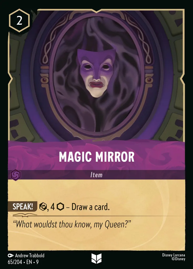 Magic Mirror: **Speak** {E}, 4 {I} - Draw a card.