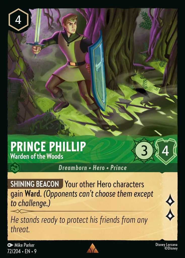 Prince Phillip - Warden of the Woods: **SHINING BEACON** Your other Hero characters gain **Ward**. _(Opponents can't chose them except to challenge.)_