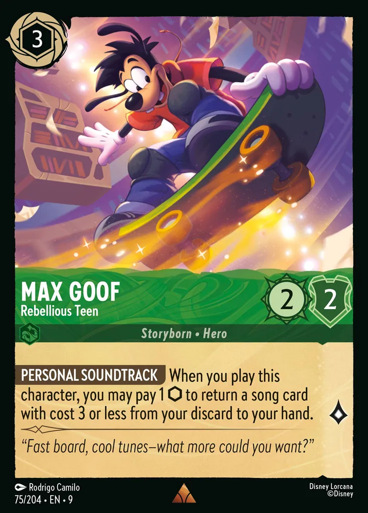 Max Goof - Rebellious Teen: PERSONAL SOUNDTRACK When you play this character, you may pay 1 {I} to return a song card with cost 3 or less from your discard to your hand.