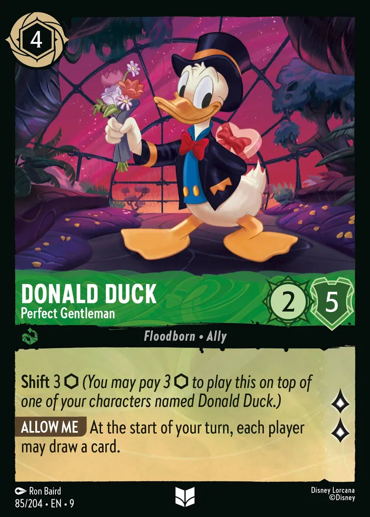 Donald Duck - Perfect Gentleman: **Shift** 3 (_You may pay 3 {I} to play this on top of one of your characters named Donald Duck._)
**ALLOW ME** At the start of your turn, each player may draw a card.