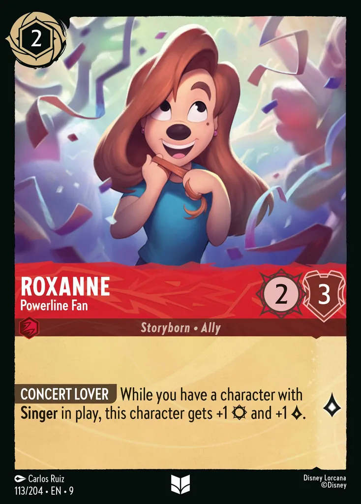 Roxanne - Powerline Fan: CONCERT LOVER While you have a character with Singer in play, this character gets +1 {S} and +1 {L}.