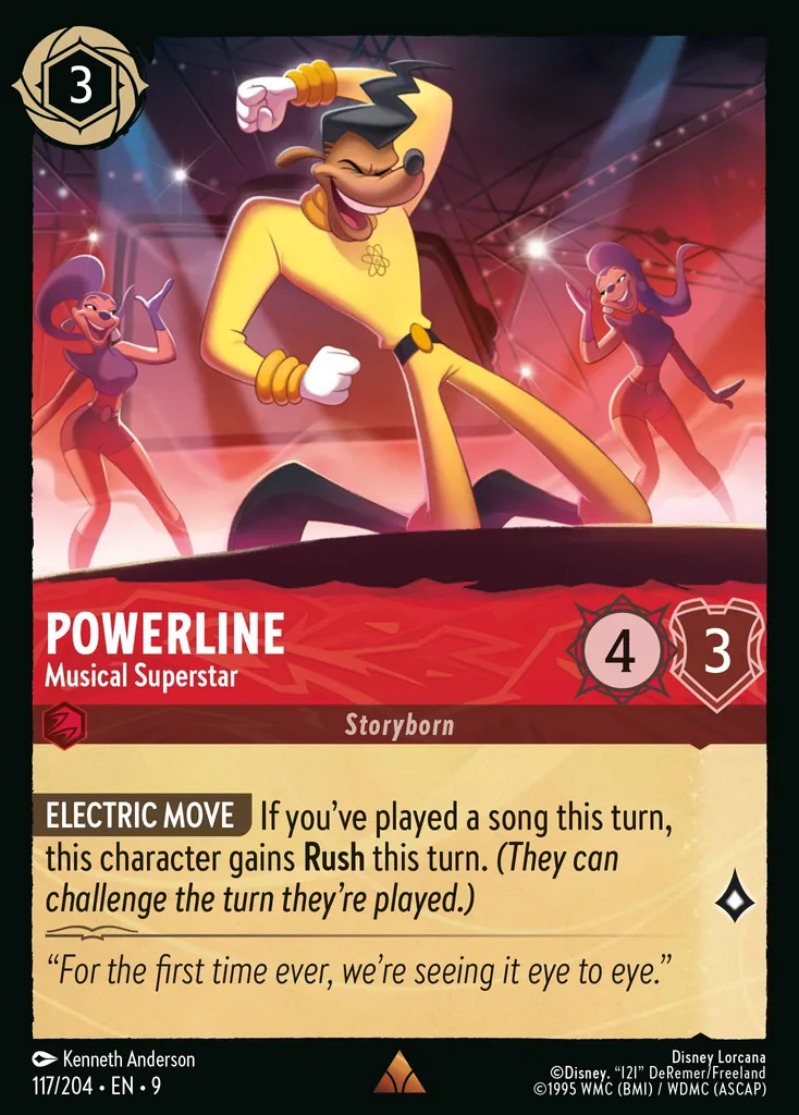 Powerline - Musical Superstar: ELECTRIC MOVE If you've played a song this turn, this character gains Rush this turn.