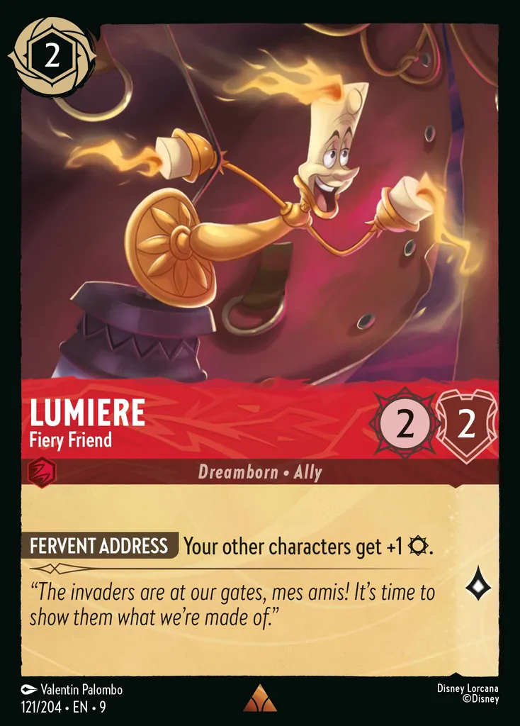 Lumiere - Fiery Friend: **FERVENT ADDRESS** Your other characters get +1 {S}.