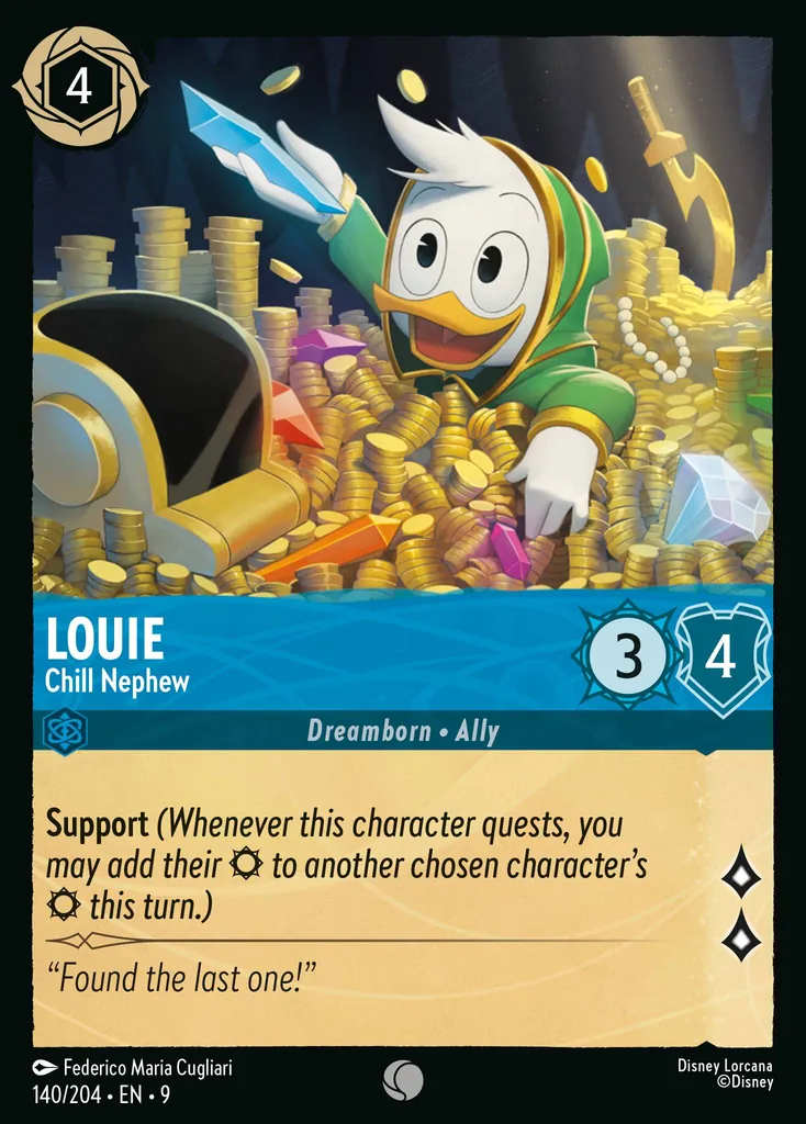 Louie - Chill Nephew: **Support** _(Whenever this character quests, you may add their {S} to another chosen character's {S} this turn.)_