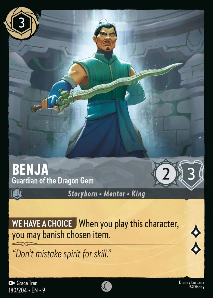 Benja - Guardian of the Dragon Gem: **WE HAVE A CHOICE** When you play this character, you may banish chosen item.