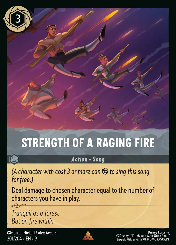 Strength of a Raging Fire: _A character with cost 3 or more can {E} to sing this song for free.)_

Deal damage to chosen character equal to the number of characters you have in play.
