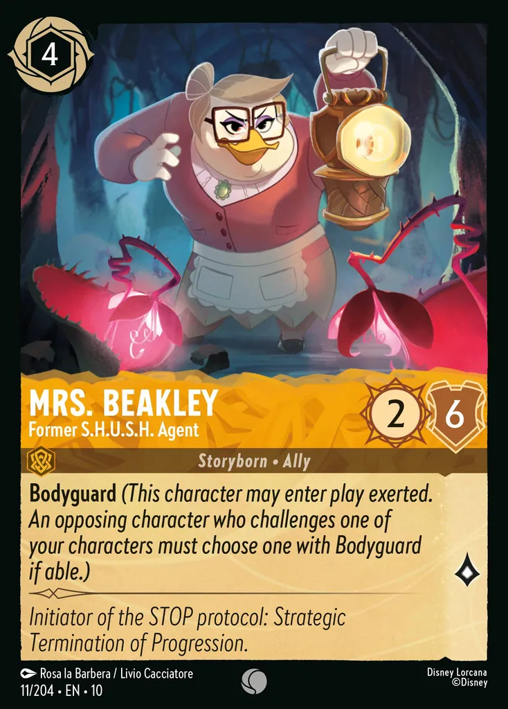 Mrs. Beakley - Former S.H.U.S.H. Agent: Bodyguard (This character may enter play exerted. An opposing character who challenges one of your characters must choose one with Bodyguard if able.)