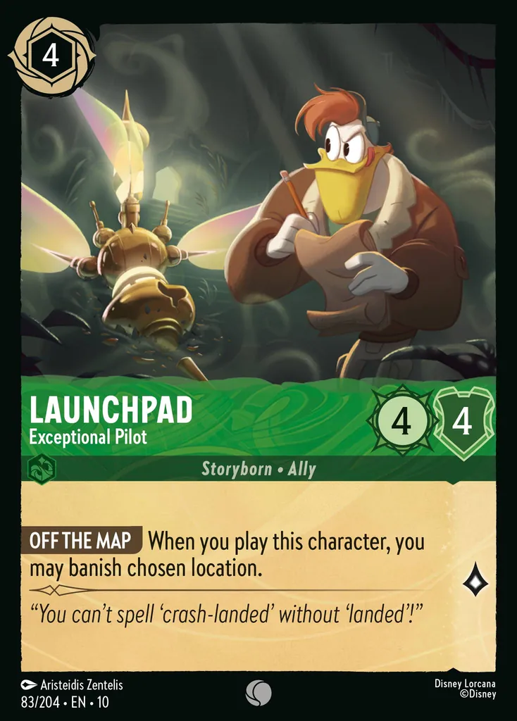 Launchpad - Exceptional Pilot: OFF THE MAP When you play this character, you may banish chosen location.