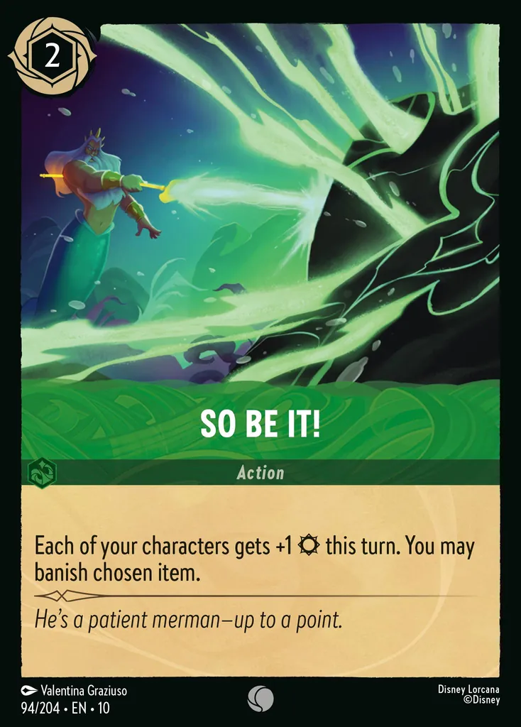 So Be It!: Each of your characters gets +1 {S} this turn. You may banish chosen item.
