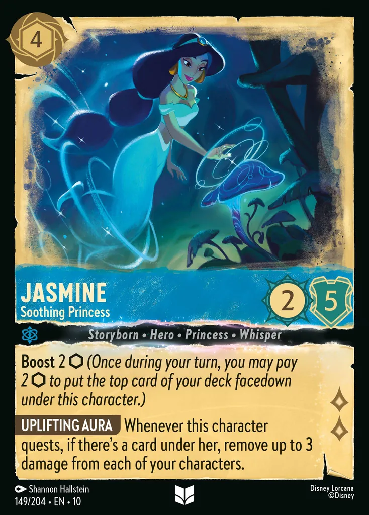 Jasmine - Soothing Princess: Boost 2 (Once during your turn, you may pay 2 to put the top card of your deck facedown under this character.) UPLIFTING AURA Whenever this character quests, if there's a card under her, remove up to 3 damage from each of your characters.